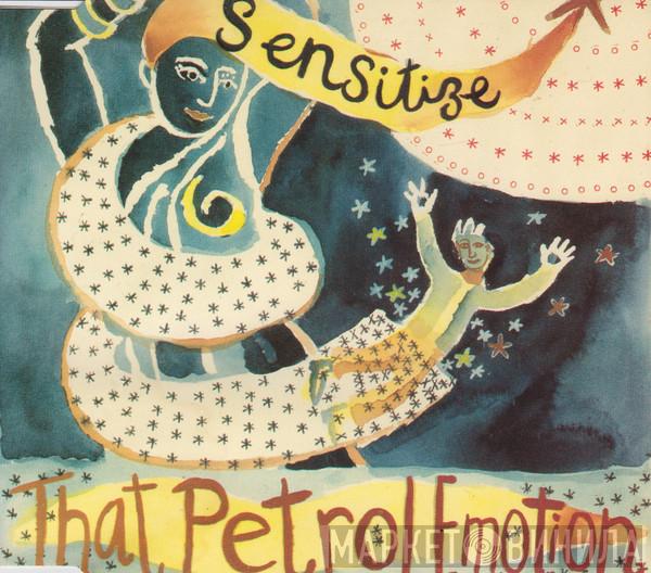 That Petrol Emotion - Sensitize