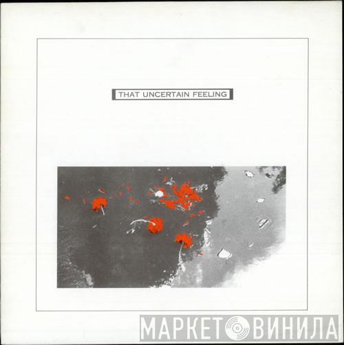 That Uncertain Feeling - Sunriser