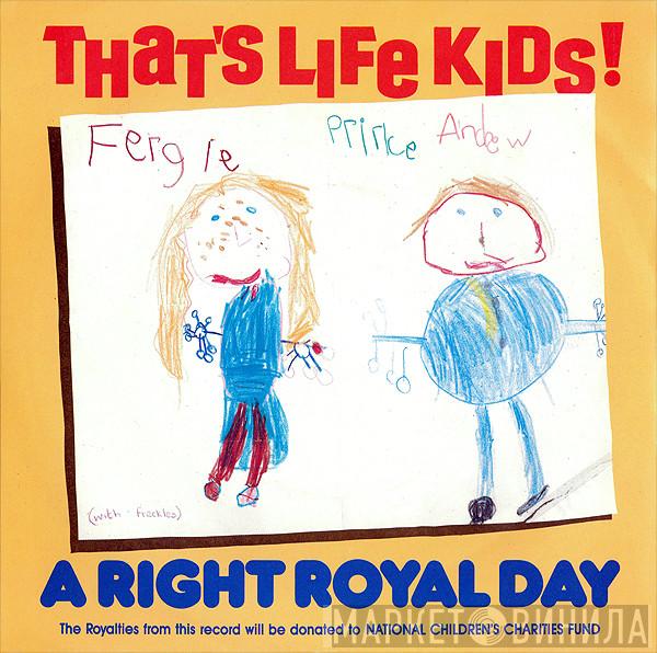 That's Life Kids! - A Right Royal Day / The Queen's Birthday Song