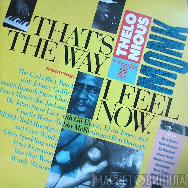  - That's The Way I Feel Now - A Tribute To Thelonious Monk
