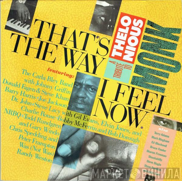  - That's The Way I Feel Now - A Tribute To Thelonious Monk