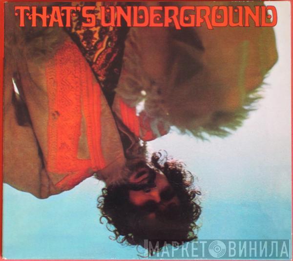  - That's Underground