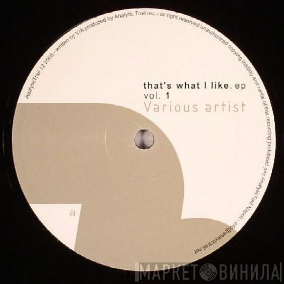  - That's What I Like EP Vol. 1
