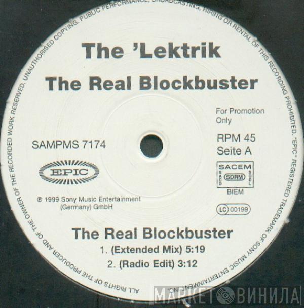 The 'lektrik - The Real Blockbuster