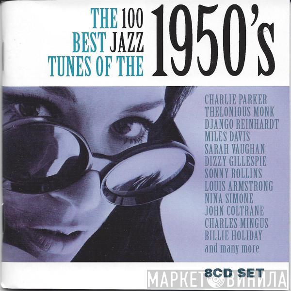  - The 100 Best Jazz Tunes Of The 1950's
