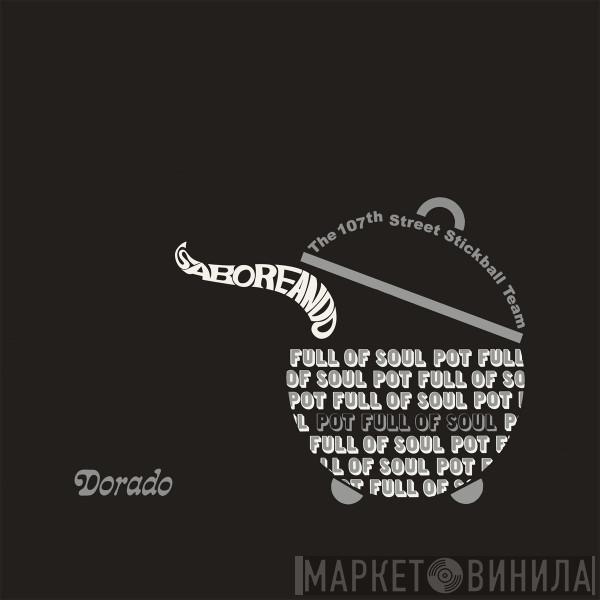 The 107th Street Stickball Team - Saboreando - Pot Full Of Soul