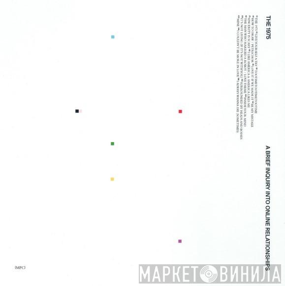  The 1975  - A Brief Inquiry Into Online Relationships