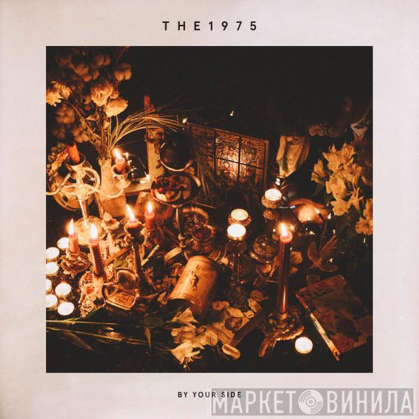  The 1975  - By Your Side