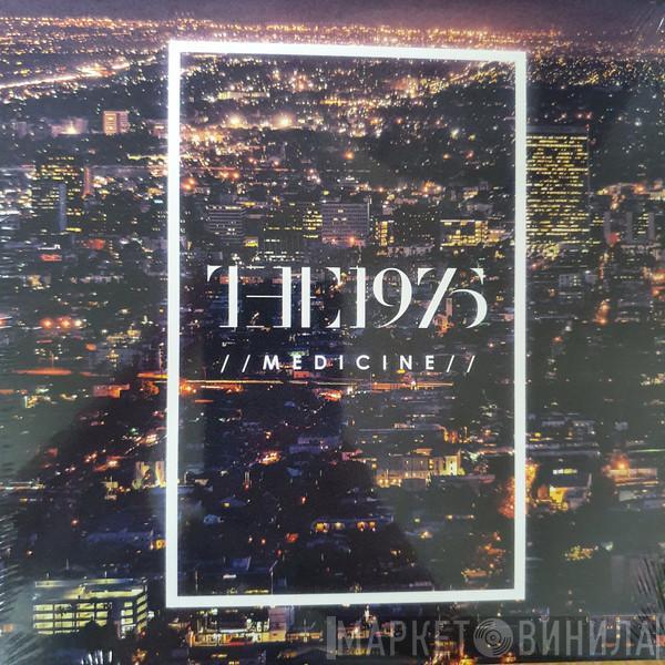 The 1975 - Medicine