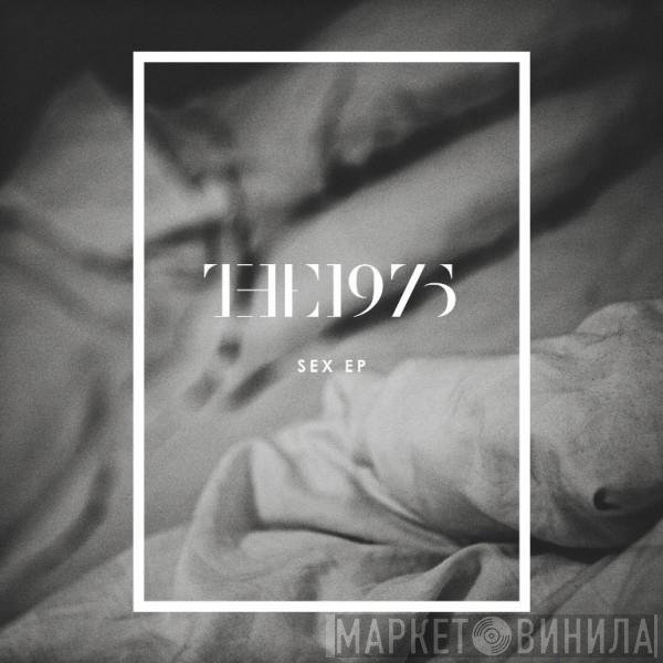  The 1975  - Sex EP