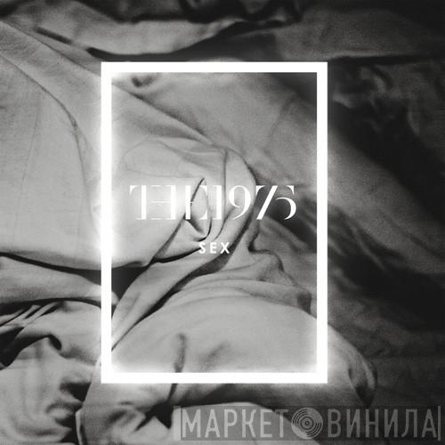  The 1975  - Sex