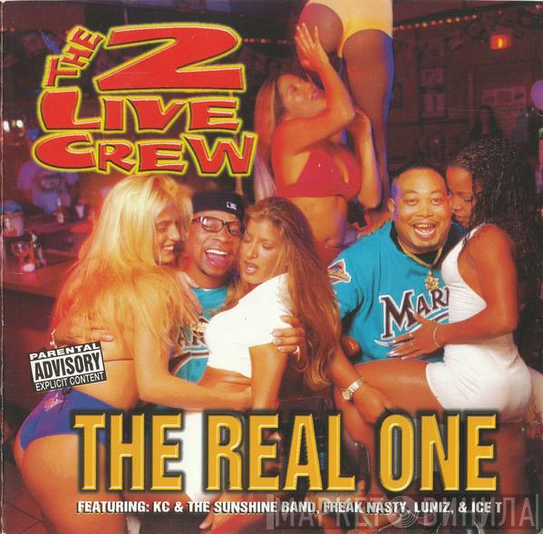  The 2 Live Crew  - The Real One