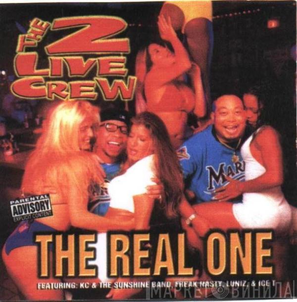  The 2 Live Crew  - The Real One