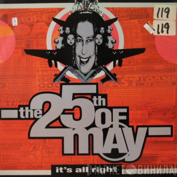 The 25th Of May - It's All Right