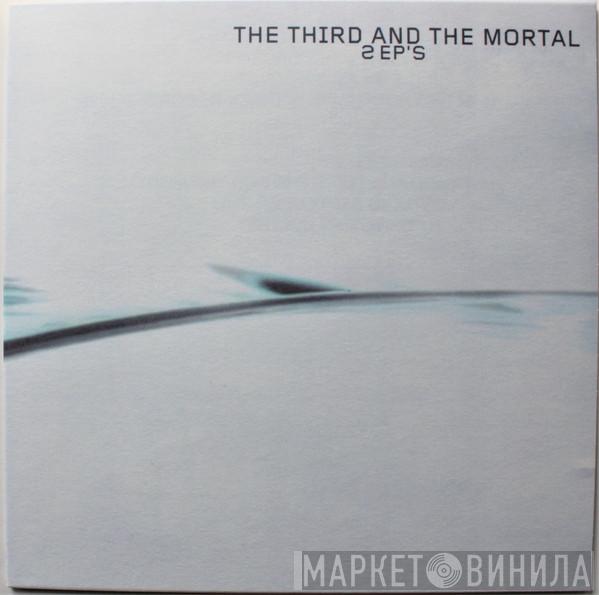 The 3rd And The Mortal - 2 EP's