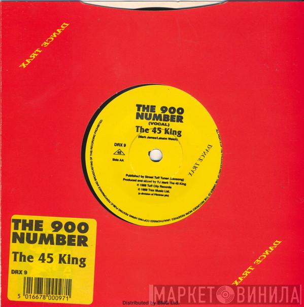 The 45 King - The 900 Number