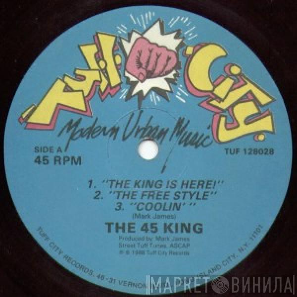 The 45 King - The King Is Here!