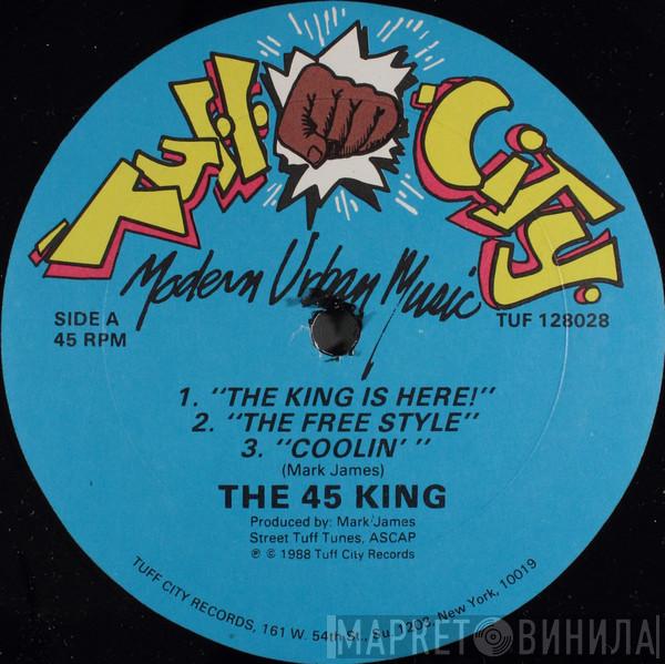  The 45 King  - The King Is Here!