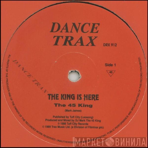 The 45 King - The King Is Here