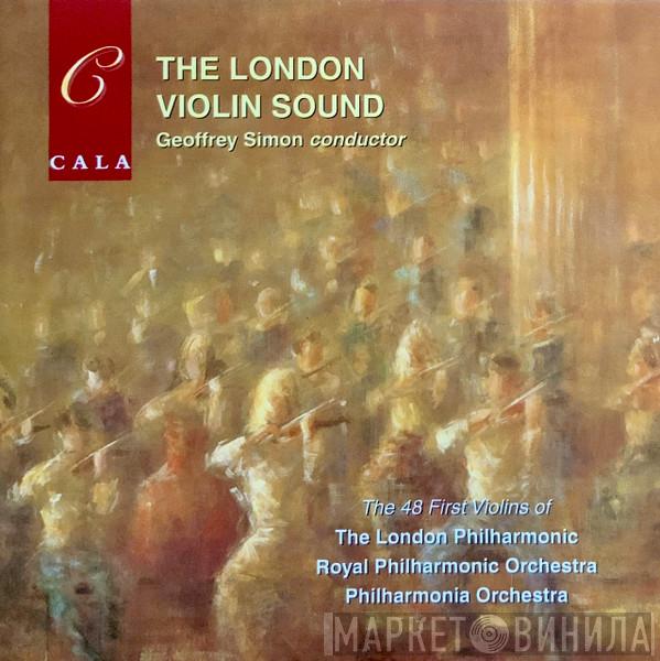 The 48 First Violins of the London Philharmonic, Royal Philharmonic Orchestra, Philharmonia Orchestra, Geoffrey Simon - The London Violin Sound