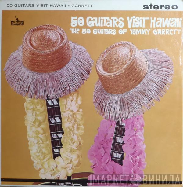 The 50 Guitars Of Tommy Garrett - 50 Guitars Visit Hawaii