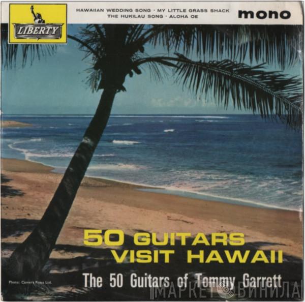 The 50 Guitars Of Tommy Garrett - 50 Guitars Visit Hawaii