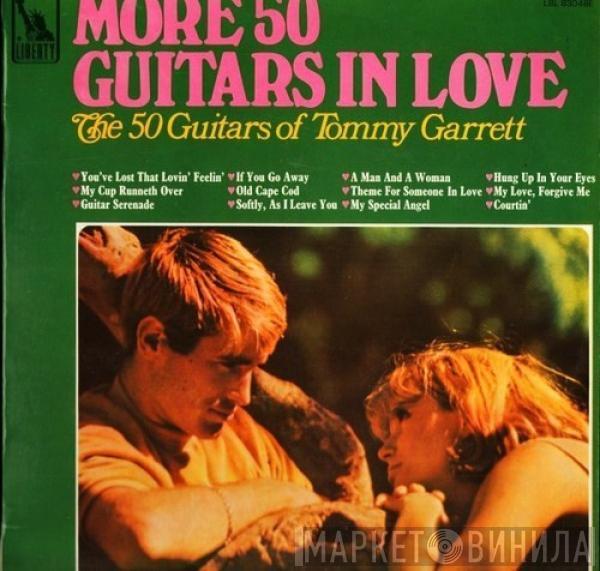 The 50 Guitars Of Tommy Garrett - More 50 Guitars In Love