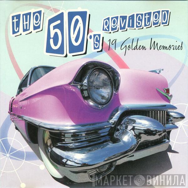  - The 50's Revisted
