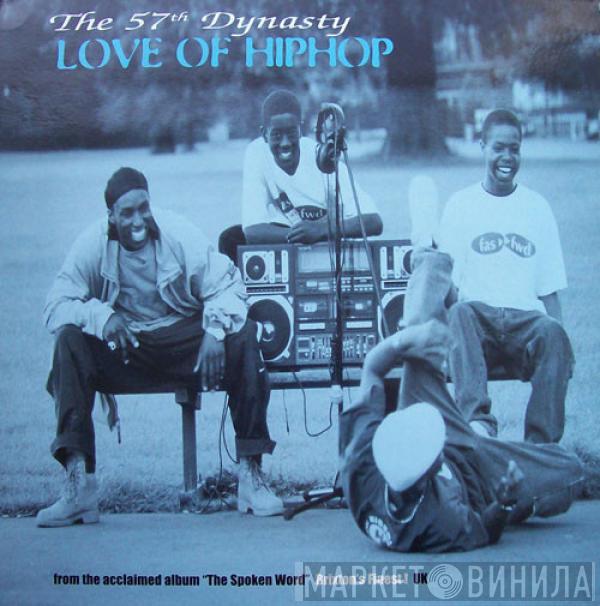 The 57th Dynasty - Love Of Hip Hop