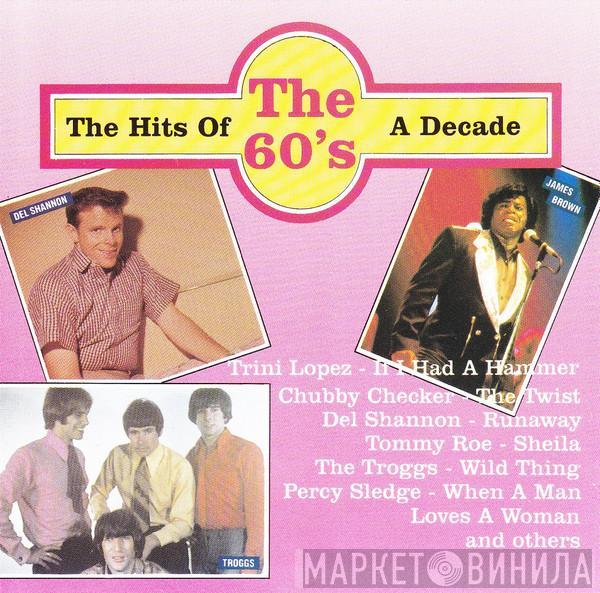  - The 60's - The Hits Of A Decade