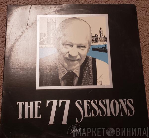  - The 77 Sessions