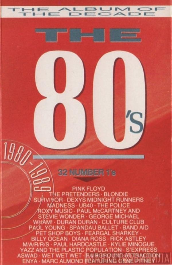  - The 80's - The Album Of The Decade