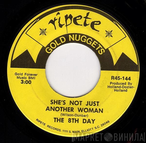 The 8th Day, Freda Payne - She's Not Just Another Woman / Band Of Gold