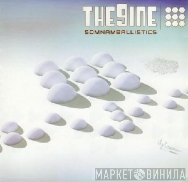 The 9ine - Somnamballistics