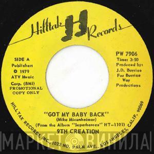  The 9th Creation  - Got My Baby Back