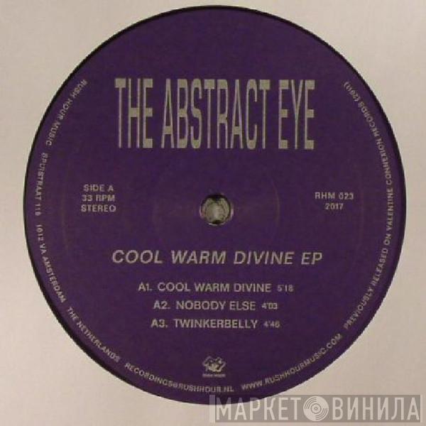 The Abstract Eye - Cool Warm Divine EP