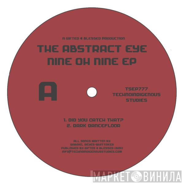 The Abstract Eye - Nine Oh Nine EP