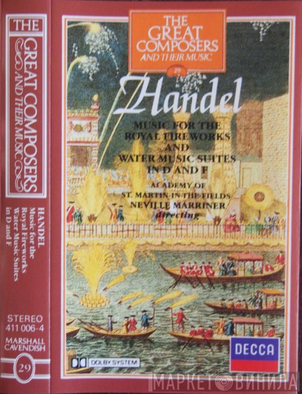  The Academy Of St. Martin-in-the-Fields  - Music For The Royal Fireworks And Water Music Suites