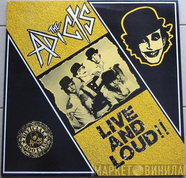 The Adicts - Live And Loud!!