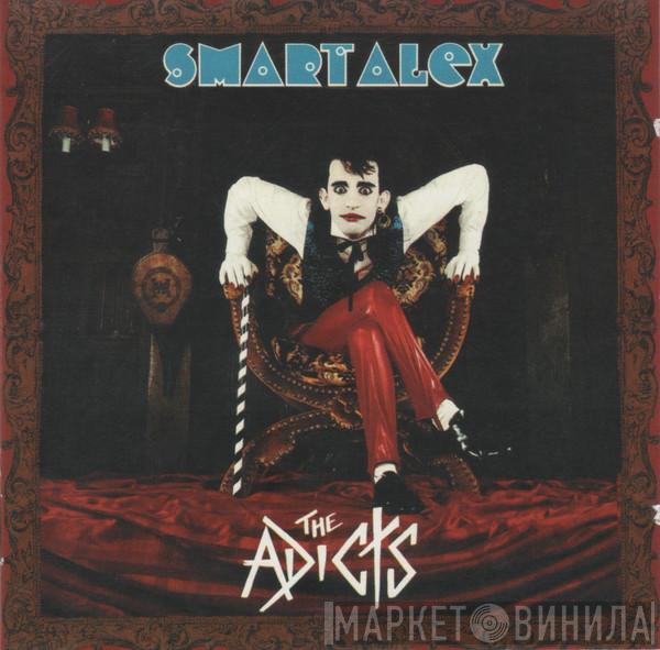 The Adicts - Smart Alex