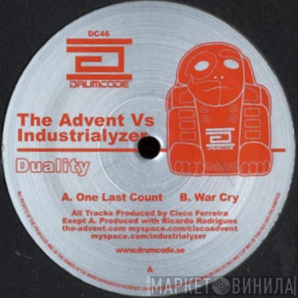 The Advent vs. Industrialyzer - Duality