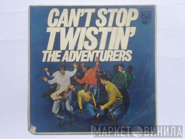  The Adventurers  - Can't Stop Twistin'