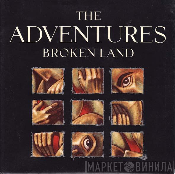 The Adventures - Broken Land