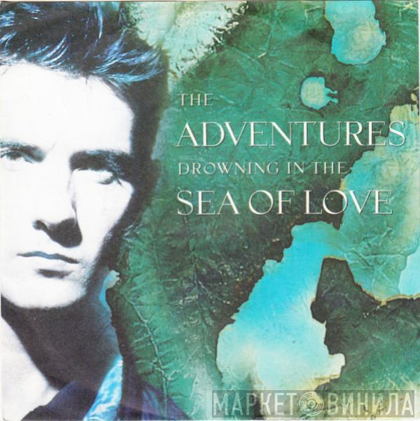  The Adventures  - Drowning In The Sea Of Love