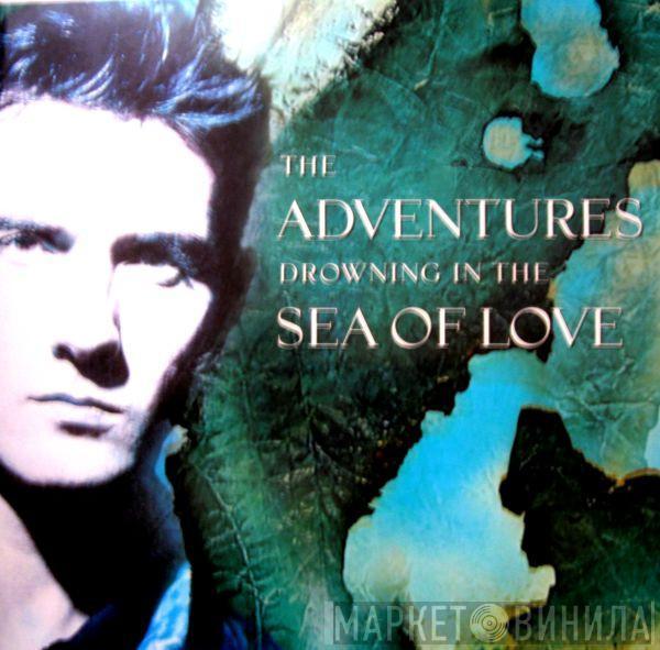  The Adventures  - Drowning In The Sea Of Love
