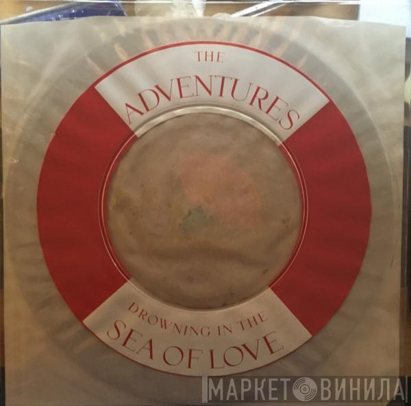  The Adventures  - Drowning In The Sea Of Love