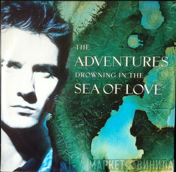 The Adventures - Drowning In The Sea Of Love