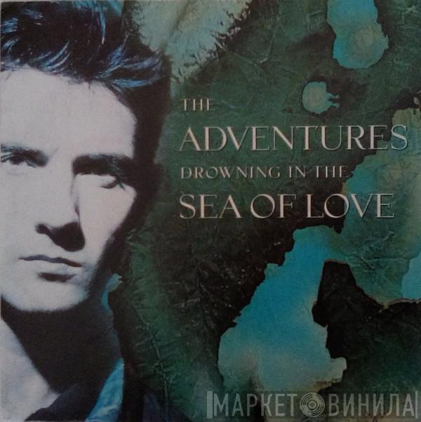  The Adventures  - Drowning In The Sea Of Love