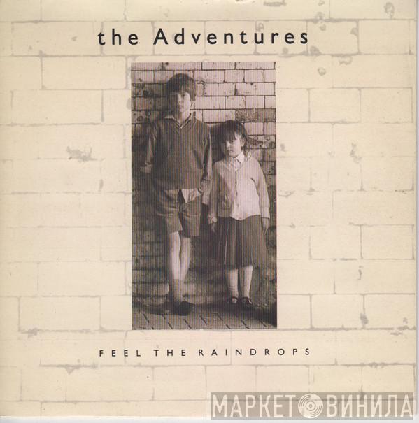 The Adventures - Feel The Raindrops