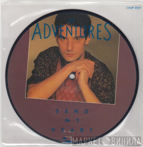  The Adventures  - Send My Heart